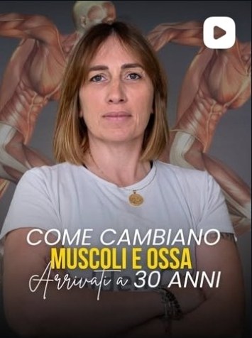 Copertina del reel «Come cambiano muscoli e ossa arrivati a 30 anni»